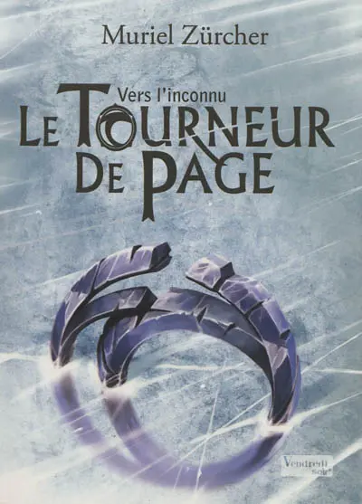 Le tourneur de page. Vol. 2. Vers l'inconnu