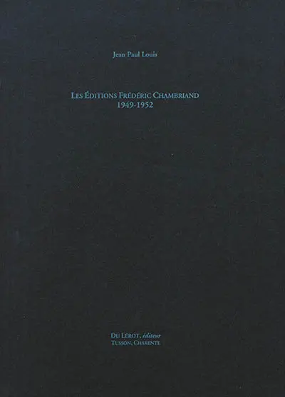Les éditions Frédéric Chambriand : 1949-1952
