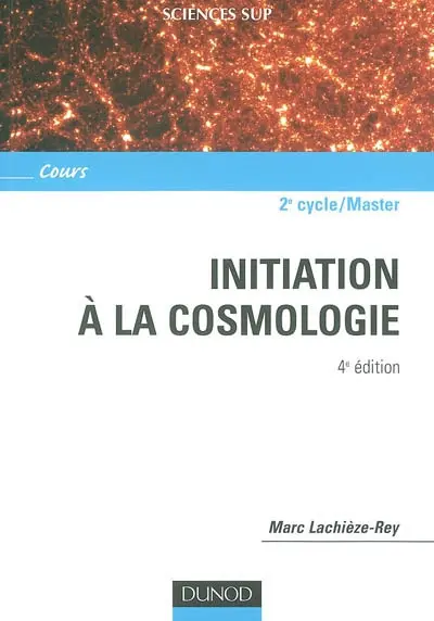 Initiation à la cosmologie : cours : 2e cycle-master