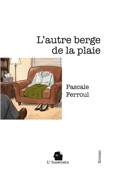 L'autre berge de la plaie : Roman
