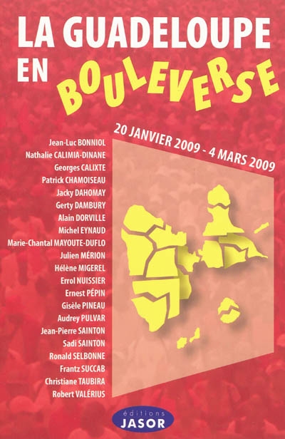 La Guadeloupe en bouleverse : 20 janvier 2009-4 mars 2009