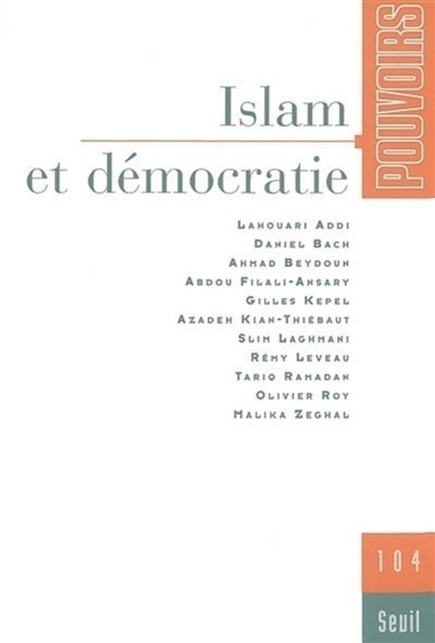 Pouvoirs, n° 104. Islam et démocratie