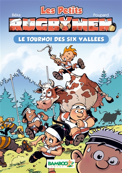 Les Petits Rugbymen Tome 4 - Le tournoi des six vallées