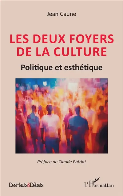 Les deux foyers de la culture : politique et esthétique