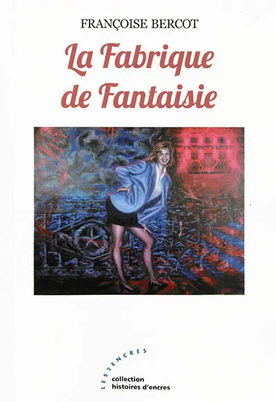 La fabrique de fantaisie