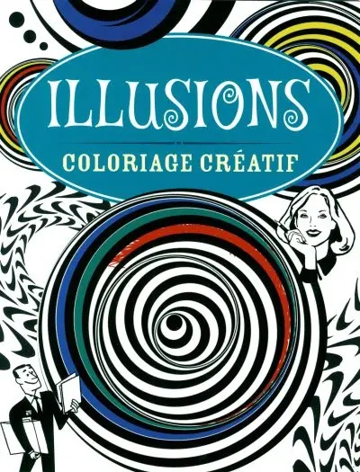 Illusions : coloriage créatif