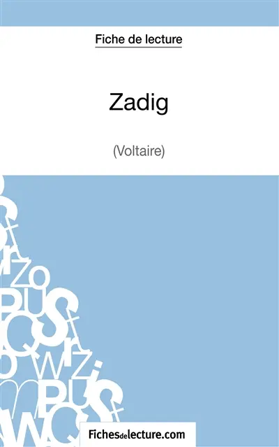 Zadig de Voltaire (Fiche de lecture) : Analyse complète de l'oeuvre