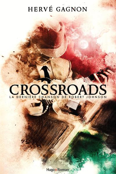 Crossroads : la dernière...