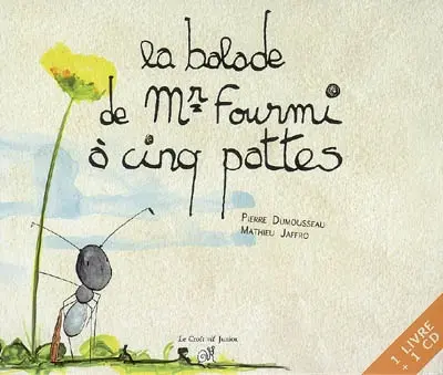 La balade de Mr Fourmi à cinq pattes