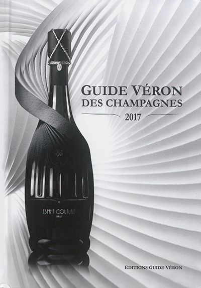 Guide Véron des champagnes : 2017