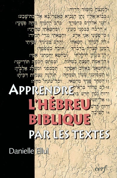 Apprendre l'hébreu biblique par les textes