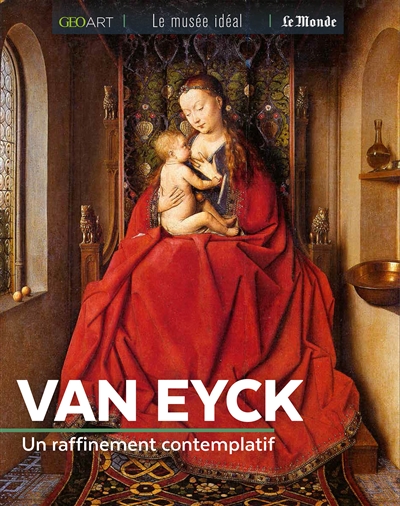 Van Eyck : un raffinement contemplatif