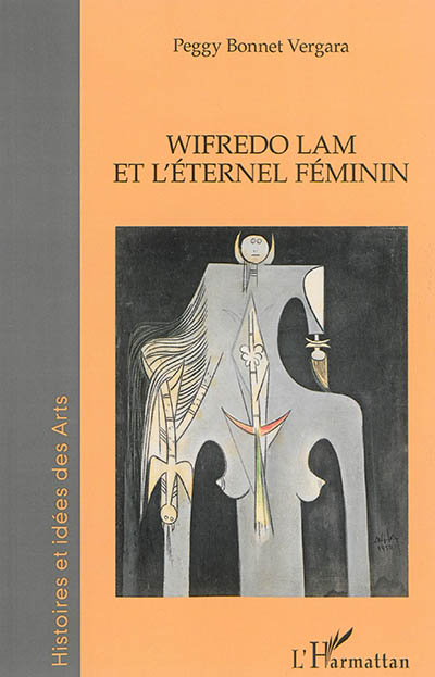 Wifredo Lam et l'éternel féminin