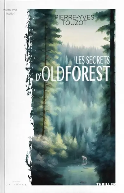 Les secrets d'Oldforest