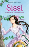 Sissi. Vol. 1. Le secret de l'archiduchesse
