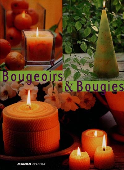 Bougeoirs et bougies :...