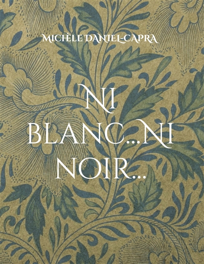 Ni blanc...Ni noir...