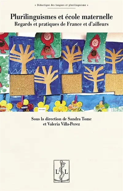 Plurilinguismes et école maternelle : regards et pratiques de France et d'ailleurs
