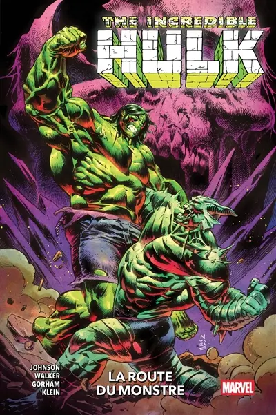 Incredible Hulk. Vol. 6. La route du monstre