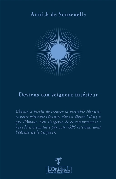 Deviens ton Seigneur intérieur ! : entretiens avec Aurélie Chalbos