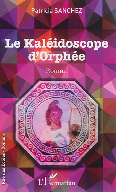 Le kaléidoscope d'Orphée
