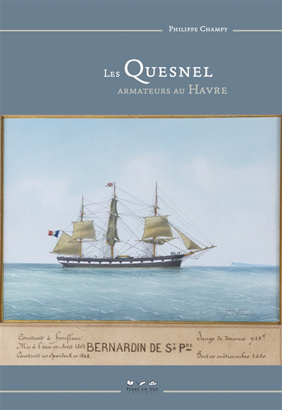 Les Quesnel : armateurs au Havre