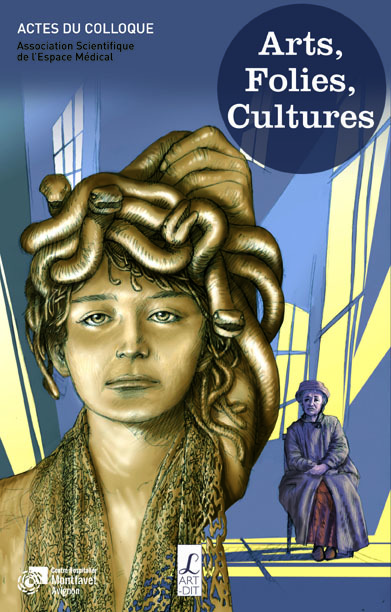 Arts, folies, cultures : actes du colloque