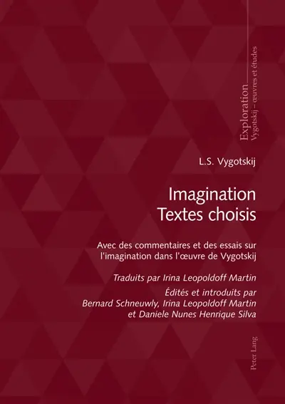 Imagination : textes choisis : avec des commentaires et des essais sur l'imagination dans l'oeuvre de Vygotskij