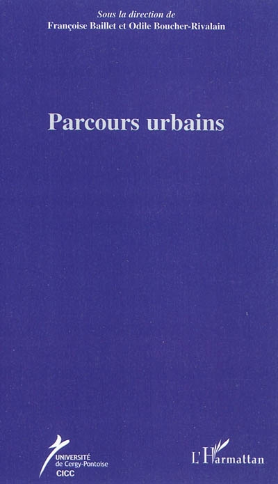 Cahiers du CICC, n° 25. Parcours urbains