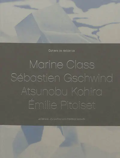 Cahiers de résidence. Vol. 2. Marine Class, Sébastien Gschwind, Atsunobu Kohira, Emilie Pitoiset