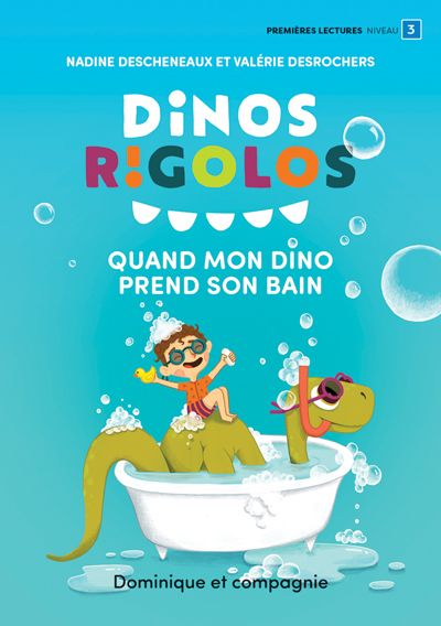 Quand mon dino prend son bain : Niveau de lecture 3