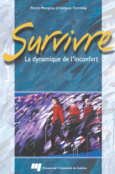 Survivre : dynamique de l'inconfort