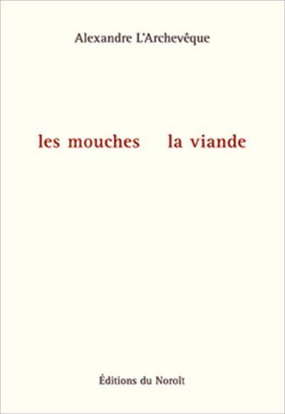 Les mouches, la viande
