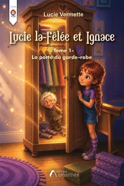 LUCIE La Fêlée et IGNACE : LA PORTE DU GARDE-ROBE