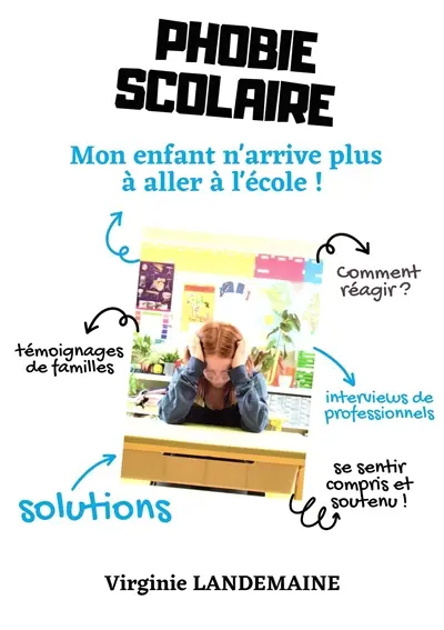 Phobie scolaire, mon enfant n'arrive pas à aller à l'école
