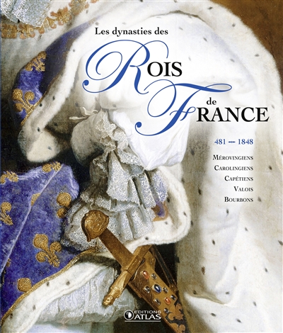Les dynasties des rois de France