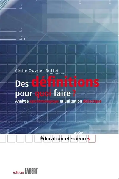 Des définitions pour quoi faire ? : analyse épistémologique et utilisation didactique