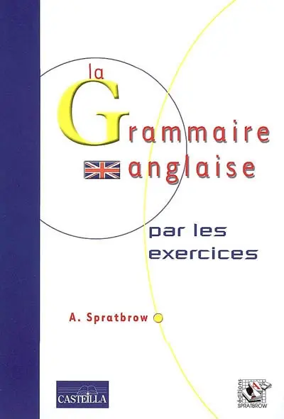 La grammaire anglaise par les exercices
