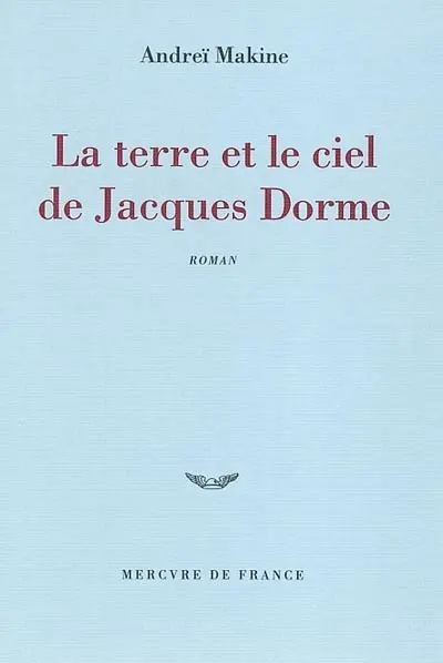 La terre et le ciel de Jacques Dorme