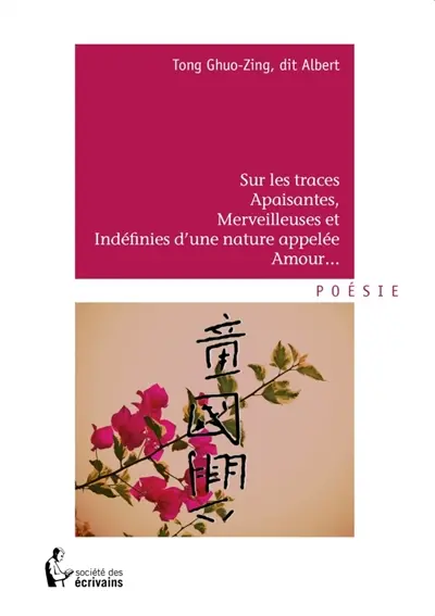 Sur les traces apaisantes, merveilleuses et indéfinies d'une nature appelée amour...