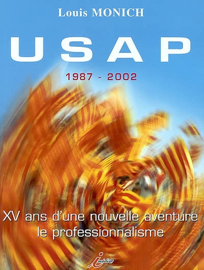 USAP, 1987-2002 : XV ans...