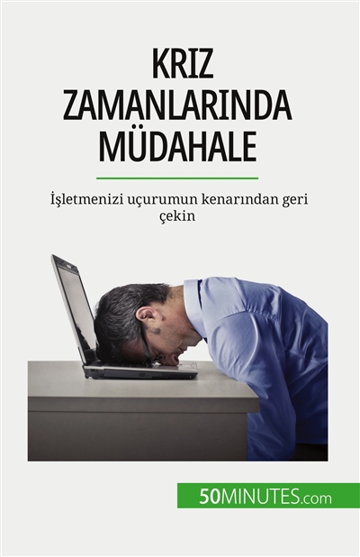 Kriz zamanlarında müdahale...