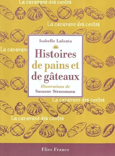 Histoires de pains et de gâteaux