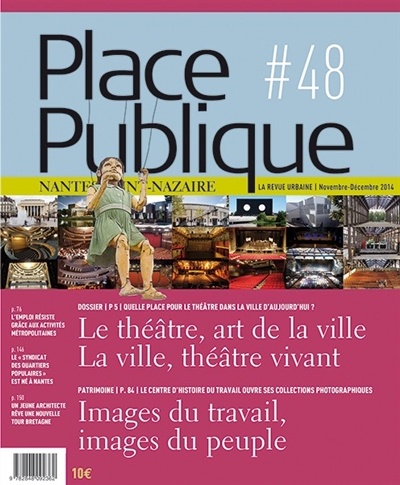 Place publique, Nantes Saint-Nazaire, n° 48. Le théâtre dans la ville