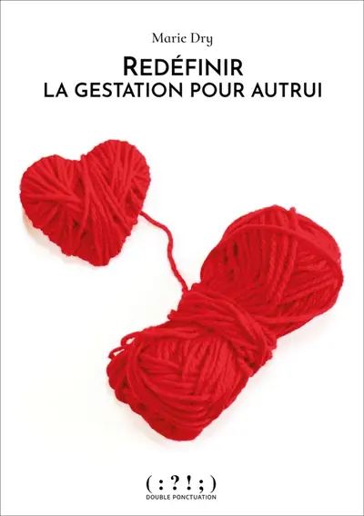 Redéfinir la gestation pour autrui