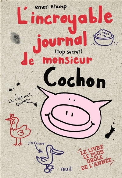 L'incroyable journal (top secret) de monsieur Cochon