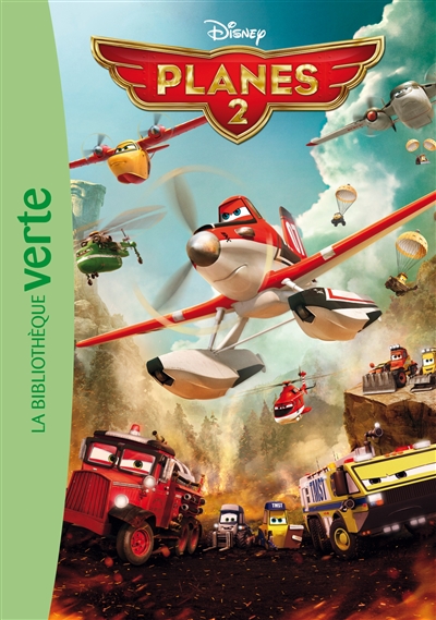 Planes 2 : le roman du film