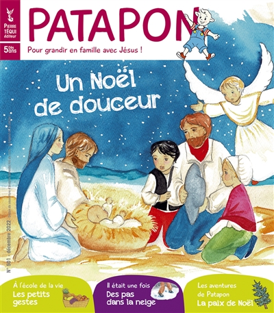 Patapon : mensuel catholique des enfants dès 5 ans, n° 501. Un Noël de douceur