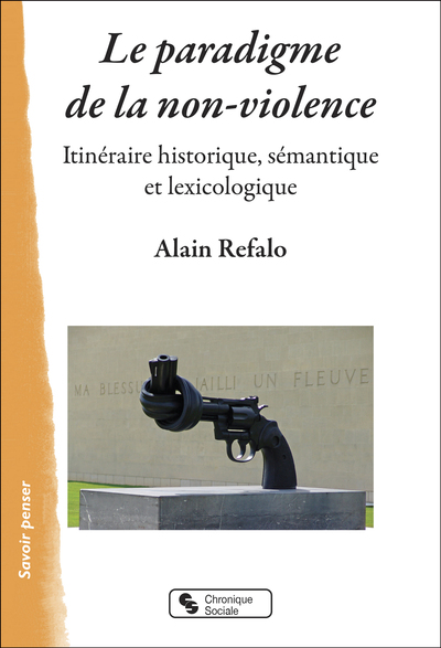Le paradigme de la non-violence : itinéraire historique, sémantique et lexicologique