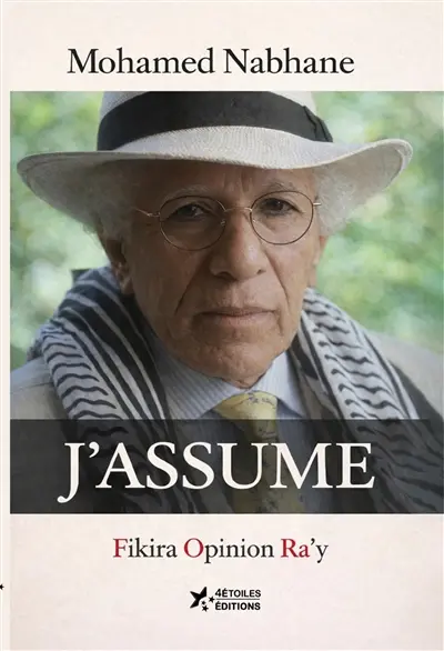 J'assume : Fikira, Opinion, Ra'y